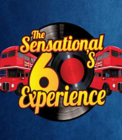 The Sensational 60’s Experience 2024