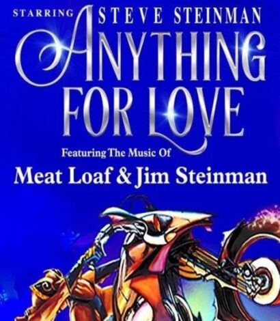 STEVE STEINMAN’S ANYTHING FOR LOVE – 30TH ANNIVERSARY TOUR