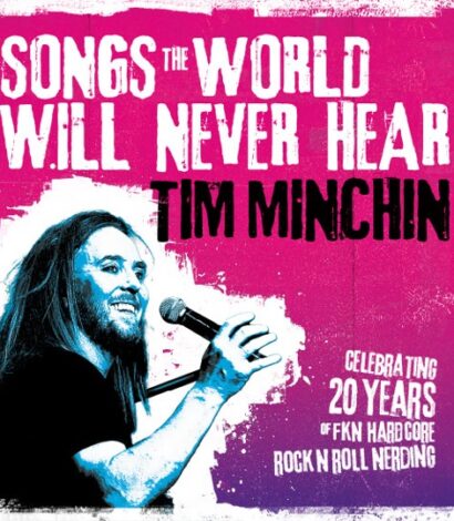Tim Minchin – Songs The World Will Never Hear