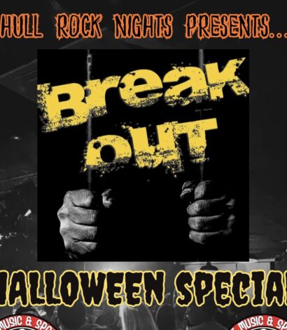 Hull Rock Night Halloween Special – Break Out