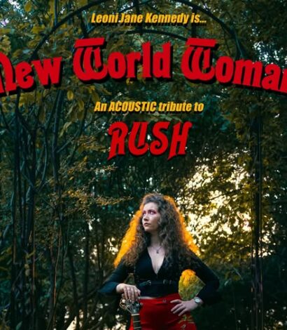 Leoni Jane Kennedy – New World Woman Tribute to Rush