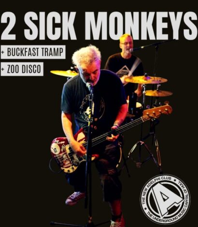 2 Sick Monkeys + Buckfast Tramp + Zoo Disco