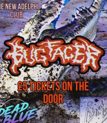 Bug Facer + Dead In Blue + Lodged In Life – Independent Venue Week